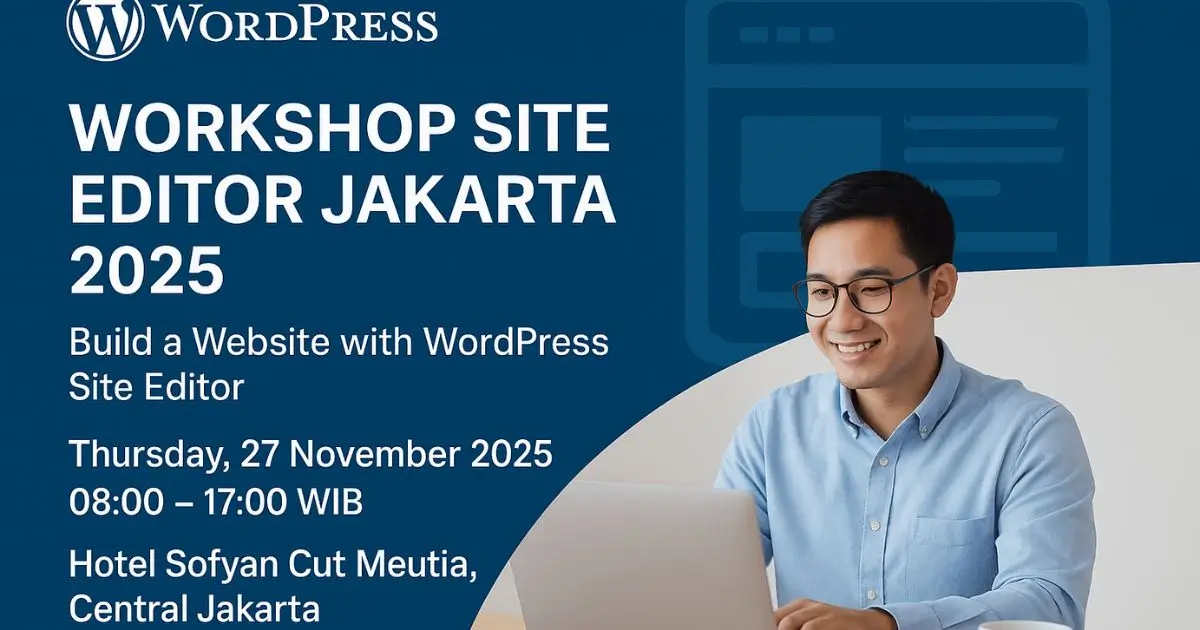 Hands-On WordPress Site Editor Training Coming to Jakarta, November 2025